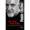 Ako rieka, ktorá plynie... Úvahy a zamyslenia z rokov 1998 - 2005 - Paulo Coelho