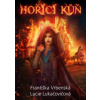 Hořící kůň - Lucie Lukačovičová, Františka Vrbenská
