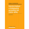 Literární kultura a českojazyčný periodický tisk - 1830-1850 - Lenka Kusáková