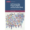 Self-Ownership, Property Rights, and the Human Body - Quigley