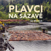 Plavci na Sázavě - Jan Morávek (mp3 audiokniha)