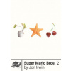 SUPER MARIO BROS 2 (Jon Irwin,Howard Phillips)(Brožovaná)