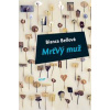 Mrtvý muž - Bianca Bellová