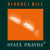 Divokej Bill: Svatá pravda (Remastered 2023) - Vinyl (LP)