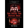 The Night The Defeos Died