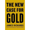 The New Case for Gold