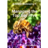 Balanced Beekeeping II: Managing the Top Bar Hive