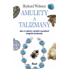Amulety a talizmany - Richard Webster