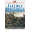 Guide to the Battles of the American Revolution