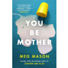 You Be Mother
