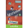 E-kniha Neotvírat! Mrňavé! - Charlotte Habersack, Fréderic Betrand (Ilustrátor)