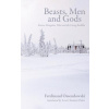 Beasts, Men and Gods: Russia, Mongolia, Tibet and the Living Buddha
