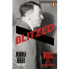 Blitzed - Norman Ohler