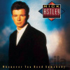 Rick Astley: Whenever You Need Somebody (2022 Remaster) - Rick Astley