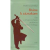 Brána k zázrakům - Lowenthal Wolfe