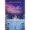 Svadba v Decembri - Sarah Morganová