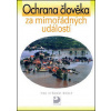 Ochrana člověka za mimořádných událostí pro střední školy - Linhart a kolektív