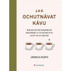 Jak ochutnávat kávu - Easto Jessica