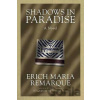 Shadowd In Paradise - Maria Erich Remarque