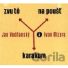 Ivan Mizera, Jan Vodňanský: Zvu tě na poušť Karakum - Ivan Mizera, Jan Vodňanský