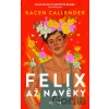 Felix až navěky - Kacen Callender