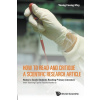 HOW TO READ AND CRITIQUE A SCIENTIFIC RESEARCH ARTICLE