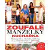 Zoufalé manželky - kuchařka - Christopher Styler, Scott S. Tobis,