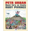 Nové fóry ze života Rudy Pivrnce - Petr Urban