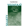 Siluety vozatajů - František Uher
