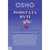 Podstata bytí – Komplexní kniha meditace - Osho