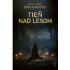 Tieň nad lesom - Cilla a Rolf Börjlindovci