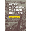 Bitky a bojiská v našich dejinách - Vojtech Dangl