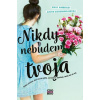 Nikdy nebudem tvoja - Emily Wibberley, Austin Siegemund-Broka