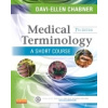 Medical Terminology: A Short Course, 7e (Davi-Ellen Chabner - vyd. Saunders)