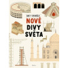 Jak se stavěly nové divy světa