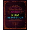 The Curious Bartender's Rum Revolution - Tristan Stephenson