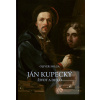 Ján Kupecký - život a di…