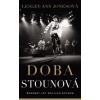 Doba stounová - Lesley Ann Jonesová