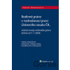 Rodinné právo v rozhodovací praxi Ústavního soudu ČR - Vladislav Vnenk, Pavla Buriánová, Monika Forejtová, Dominik Hoda, Jana Odehnalová, Stanislav Finde