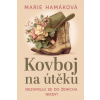 Kovboj na útěku - - a Marie Hamáková