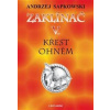 Zaklínač V - Křest ohněm - 7.vydání - Andrzej Sapkowski