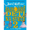 Najhoršie deti na svete 2 - David Walliams