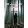 Už vám straší ve věži? - Gruber Václav