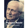 Pravomil Raichl Život na hranici smrti - Jaroslav Čvančara