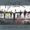 Vidiek Nechajte si ju LP