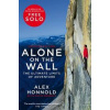 Alone on the Wall - Alex Honnold, David Roberts, Pan Macmillan