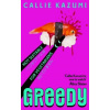 Greedy