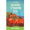 E-kniha Hluboko v temném lese - Leo Vardiashvili