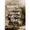 Kompletní historie druhé světové války - Olivier Wieviorka