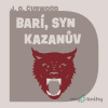Barí, syn Kazanův - James Oliver Curwood - online doručenie